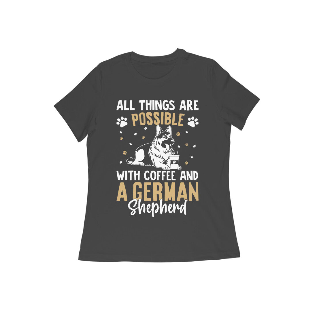 Coffee and German Shepherd T-Shirt For Women
