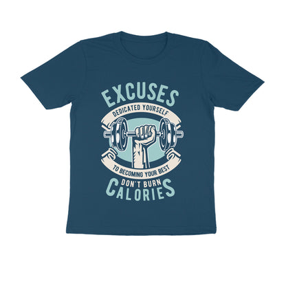 Excuses Don't Burn Calories T-shirt for Men