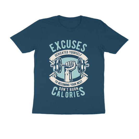 Excuses Don't Burn Calories T-shirt for Men