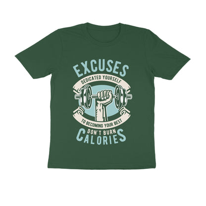 Excuses Don't Burn Calories T-shirt for Men