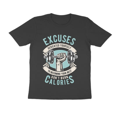 Excuses Don't Burn Calories T-shirt for Men