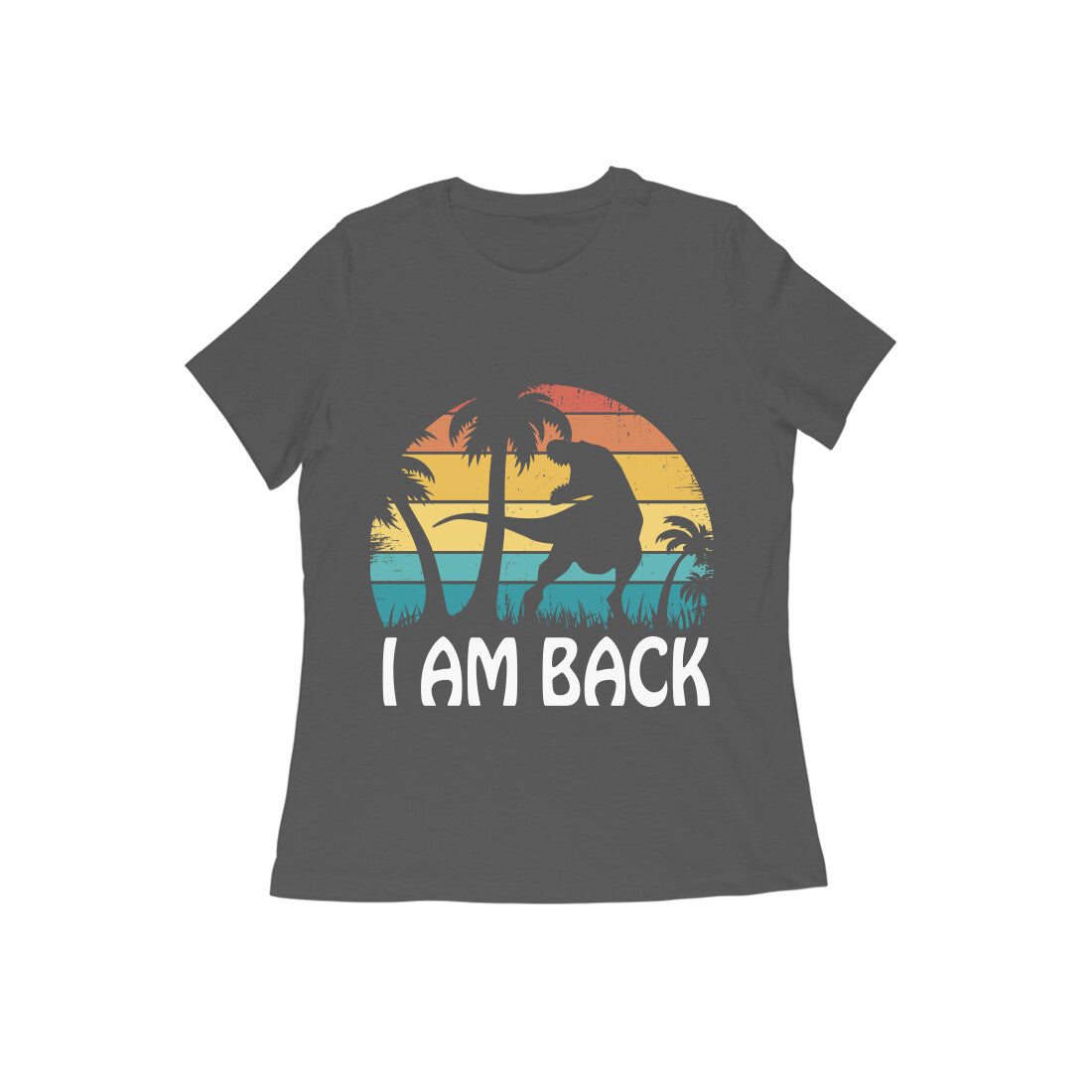 I am Back Dinosaur Printed T-shirt for Women