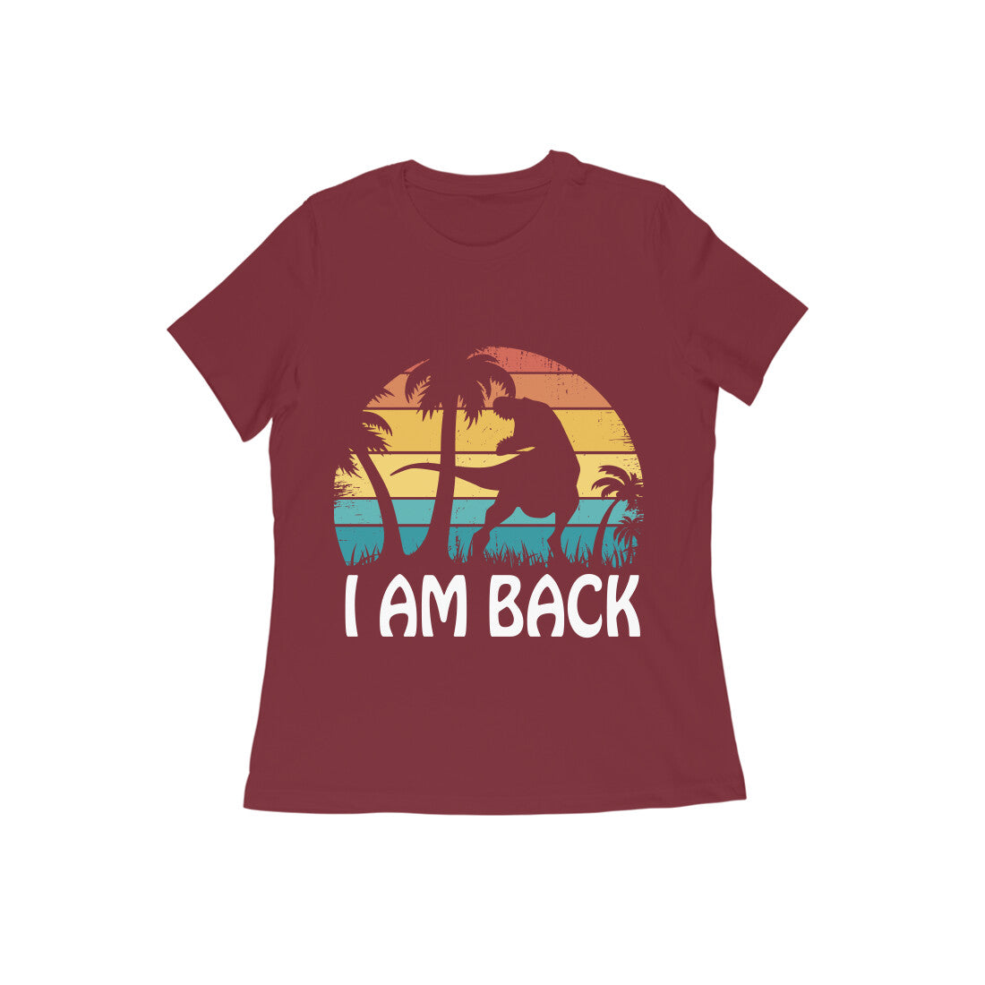I am Back Dinosaur Printed T-shirt for Women