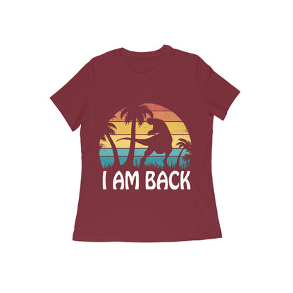 I am Back Dinosaur Printed T-shirt for Women