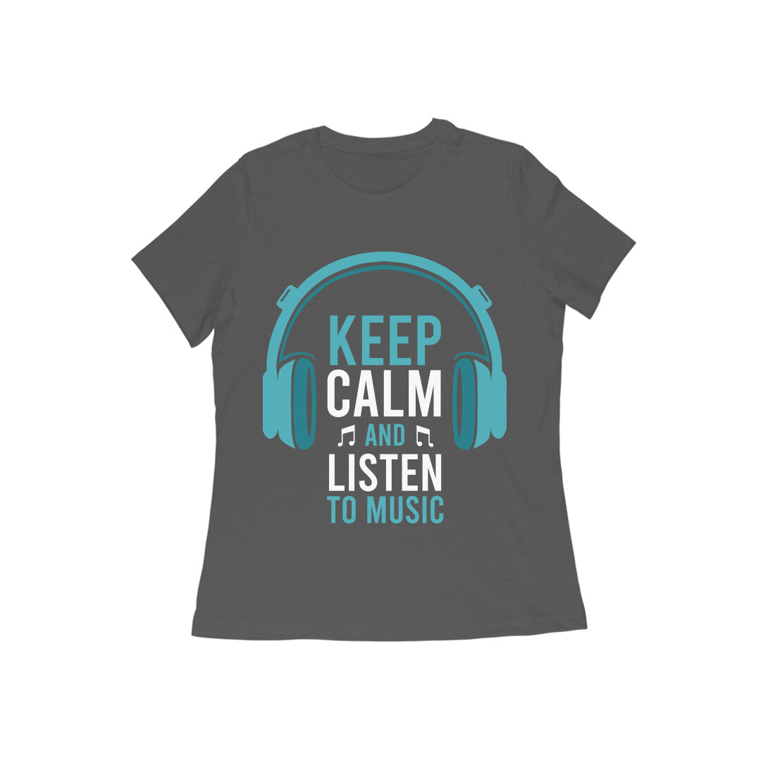 Keep Calm and Listen To Music T-shirt for Women