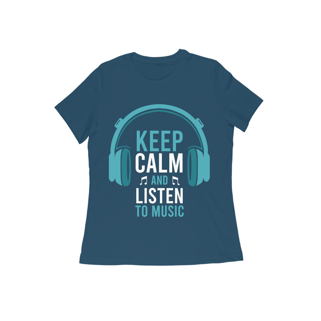 Keep Calm and Listen To Music T-shirt for Women