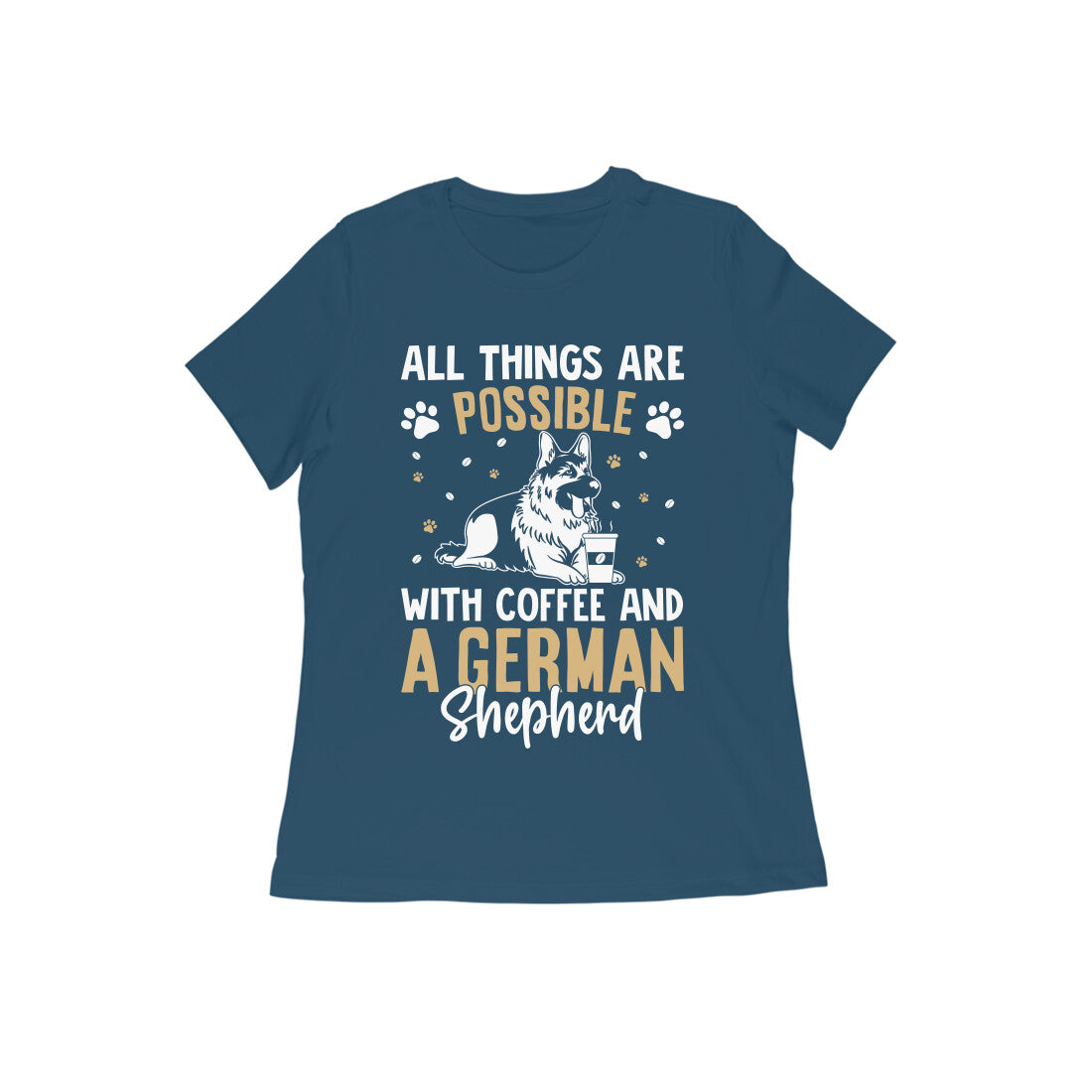 Coffee and German Shepherd T-Shirt For Women