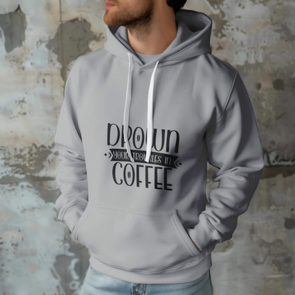 Drown Your Trouble in Coffee Printed Unisex Hoodie - Casual Koala